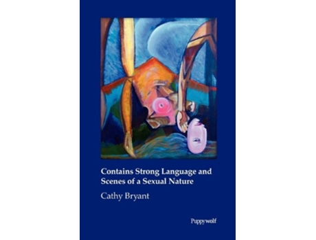 Livro Contains Strong Language and Scenes of a Sexual Nature de Cathy Bryant (Inglês)