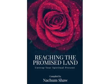 Livro Reaching the Promised Land Unwrap Your Spiritual Present de Nachum Shaw (Inglês)