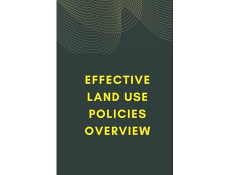 Livro Effective Land Use Policies Overview de Somiya murthi (Inglês)