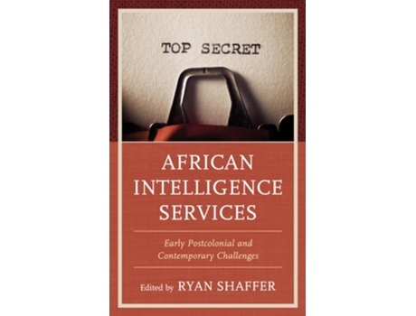 Livro African Intelligence Services de Ryan Shaffer (Inglês)
