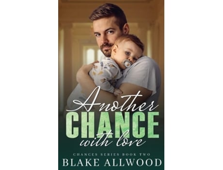 Livro Another Chance With Love De Blake Allwood (inglês)
