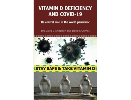 Livro Vitamin D Deficiency and Covid-19 de Dr David C Anderson e Dr David S Grimes (Inglês)