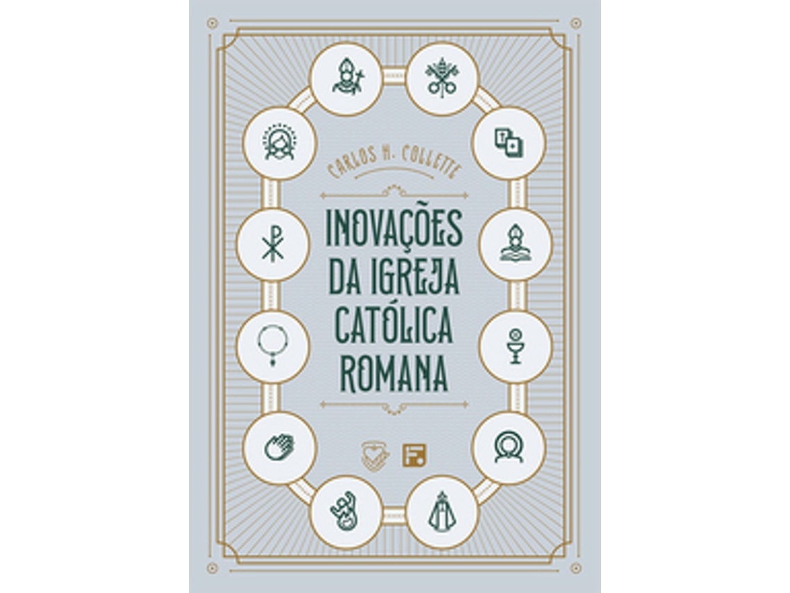 Livro Inovações Da Igreja Catolica Romana De Collette Carlos H (português Do Brasil)