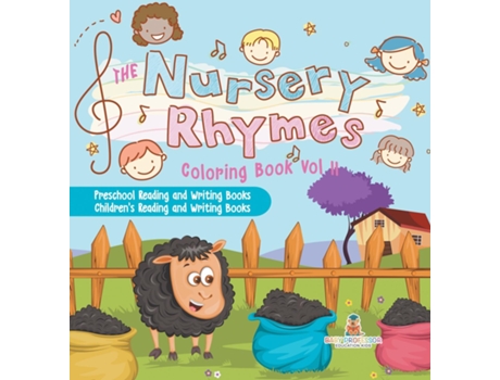 Livro The Nursery Rhymes Coloring Book Vol II - Preschool Reading and Writing Books Childrens Reading and Writing Books de Baby Professor (Inglês)