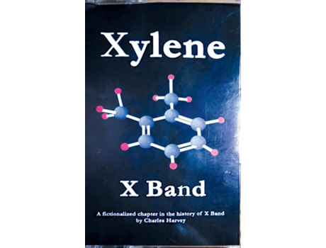 Livro Xylene X Band A Fictionalized Chapter in the History of X Band de Charles Harvey (Inglês)
