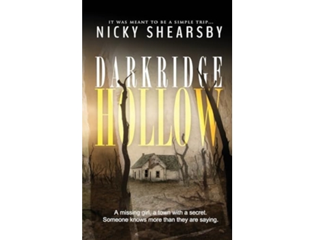 Livro Darkridge Hollow A dark and fast-paced thriller set deep in Midwest America de Nicky Shearsby (Inglês)