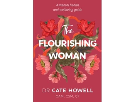 Livro The Flourishing Woman De Dr Cate Howell (inglês)