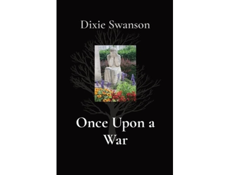 Livro Once Upon A War De Dixie Swanson (inglês)