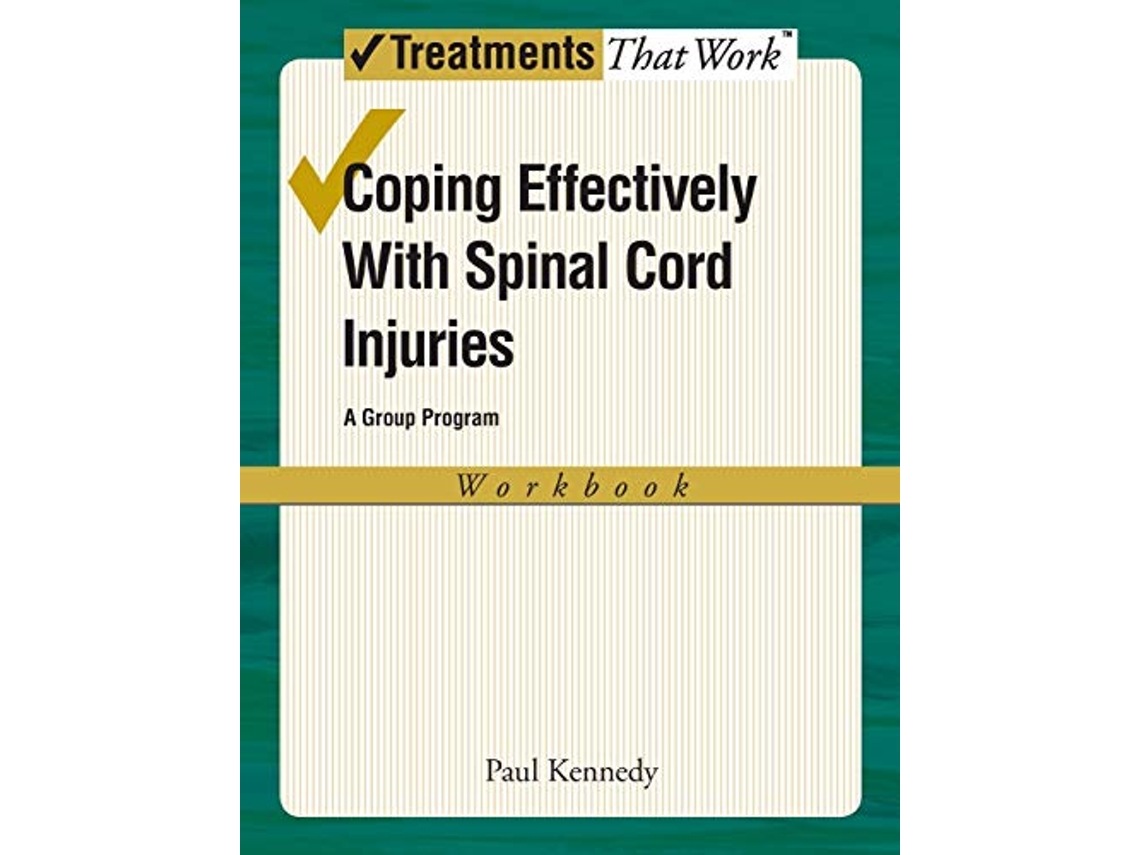 Livro Coping Effectively With Spinal Cord Injuries A Group Program Workbook de Paul Kennedy (Inglês)