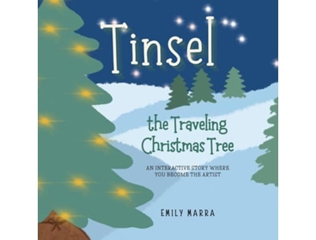 Livro Tinsel the Traveling Christmas Tree An Interactive Story Where You Become the Artist de Emily Marra (Inglês)