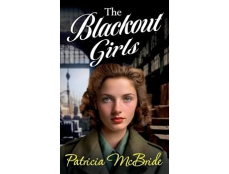 Livro The Blackout Girls de Patricia McBride (Inglês - Capa Dura)