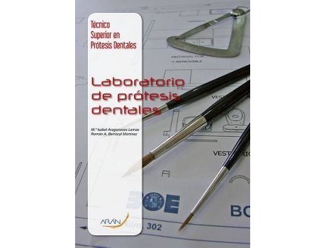 Livro TéCnico Superior En PróTesis Dentales : Laboratorio De PróTesis Dentales de María Isabel Aragoneses Lamas RomáN A. Barrocal Martã\Xadnez (Espanhol)