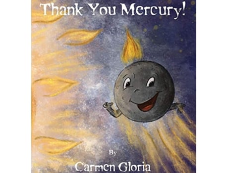 Livro Thank You Mercury 1 Kid Astronomy de Carmen Gloria (Inglês - Capa Dura)