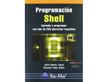 Livro Programacion Shell: Aprende A Programar +200 Ejercicios de Julio Gomez Lopez, Gonzalo Puga Sabio (Espanhol)