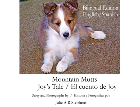 Livro Mountain Mutts - Joys Tale, El cuento de Joy de Julie A R Stephens (Inglês - Capa Dura)