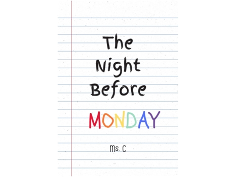 Livro The Night Before Monday de Ms C (Inglês)