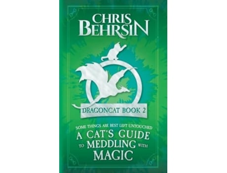 Livro A Cats Guide to Meddling with Magic 5x8 Paperback Edition de Chris Behrsin (Inglês)