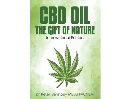 Livro Cbd Oil The Gift Of Nature De Peter Baratosy (inglês)