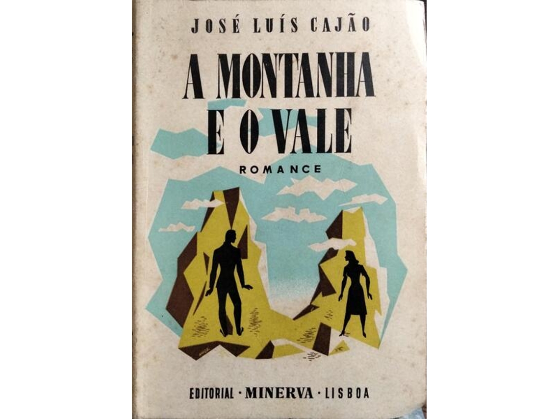 Livro A Montanha E O Vale. De José Luís Cajão (português)