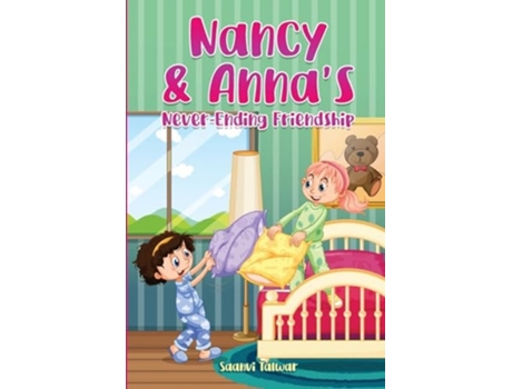 Livro Nancy amp Annas Never-Ending Friendship de Saanvi Talwar (Inglês)