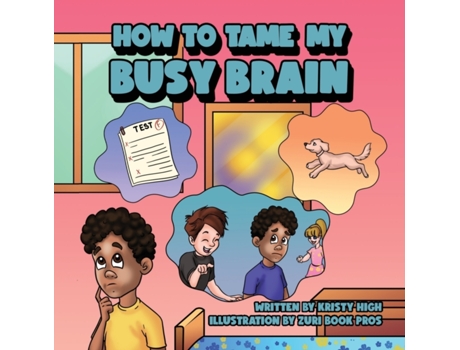 Livro How To Tame My Busy Brain Kristy High (Inglês)