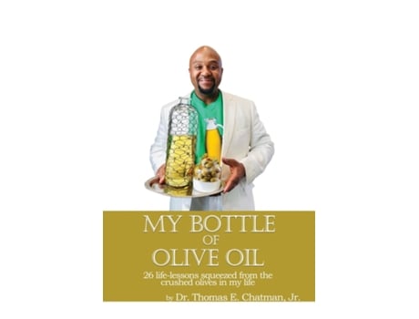 Livro My Bottle Of Olive Of Oil De Chatman, Thomas Et Al. (inglês)