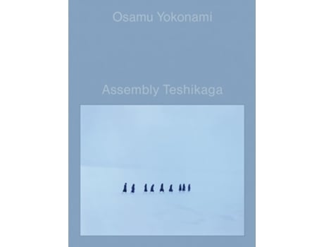 Livro Assembly Teshikaga de Osamu Yokonami (Inglês - Capa Dura)