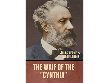 Livro The Waif Of The Quotcynthiaquot De Jules Verne E Andre Laurie (inglês - Capa Dura)