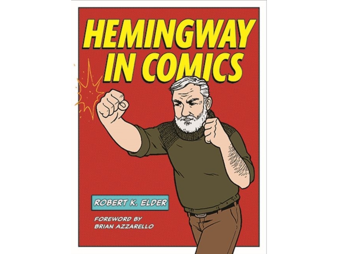 Livro Hemingway in Comics de Robert K Elder (Inglês)
