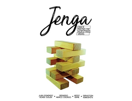 Livro Jenga Once Piezas De Nuestras Vidas De Juan Domingo Govea Souza, Gerardo Manco Osorio Et Al. (espanhol)