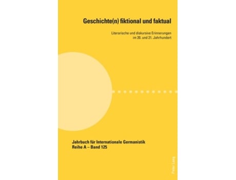 Livro Geschichte Fiktional Und Faktual De Anna Mattfeldt E Bernhard Walcher (alemão)