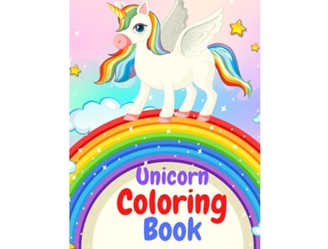 Livro World Of Unicorns Interesting Facts About Unicorns With 60 Unique Design To Color Them De Sorens Books (inglês)