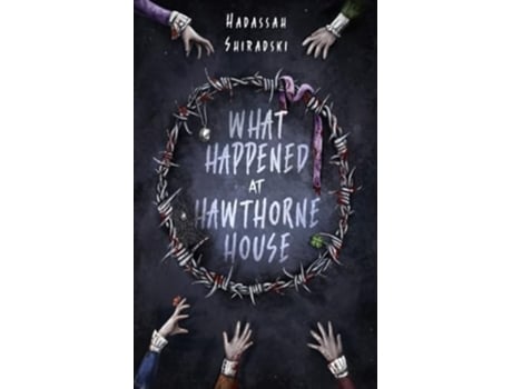 Livro What Happened At Hawthorne House De Hadassah Shiradski (inglês)