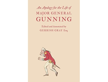 Livro An Apology for the Life of Major General Gunning de John Gunning (Inglês)