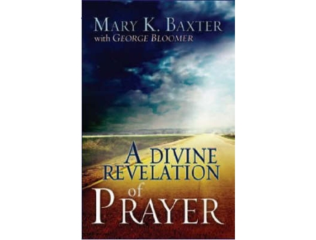 Livro a divine revelation of prayer de mary k baxter,george bloomer (inglês)