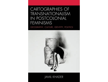 Livro cartographies of transnationalism in postcolonial feminisms de jamil khader (inglês)