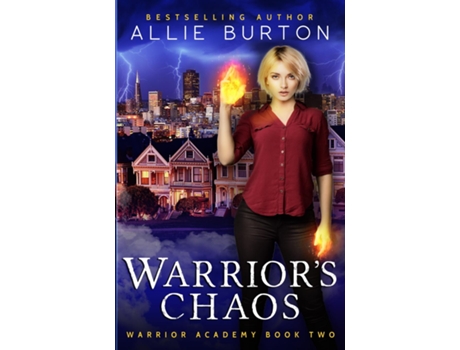 Livro Warriors Chaos Warrior Academy Book Two De Allie Burton (inglês)