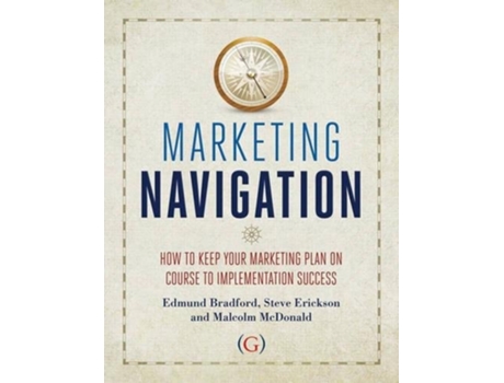 Livro Marketing Navigation de Edmund Bradford, Steve Erickson et al. (Inglês)
