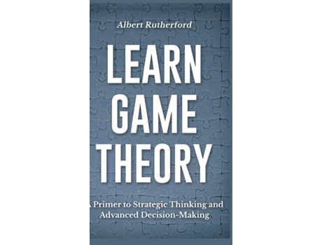 Livro Learn Game Theory De Albert Rutherford (inglês)