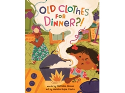 Livro Old Clothes for Dinner?! de Nathalie Alonso (Inglês)