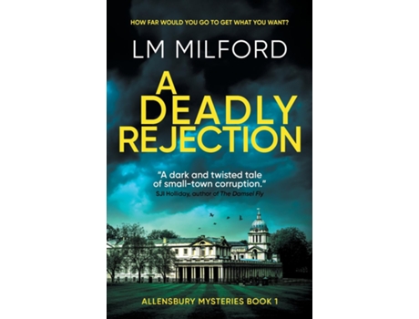 Livro A Deadly Rejection How far would you go to get what you want? de LM Milford (Inglês)