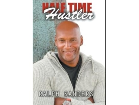 Livro Halftime Hustler De Ralph Sanders (inglês)