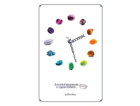 Livro My Crystal Chronicle: A record of my Gemstone and Crystal Treasures Olive Moss (Inglês)