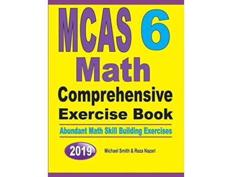 Livro Mcas 6 Math Comprehensive Exercise Book Abundant Math Skill Building Exercises De Michael Smith E Reza Nazari (inglês)
