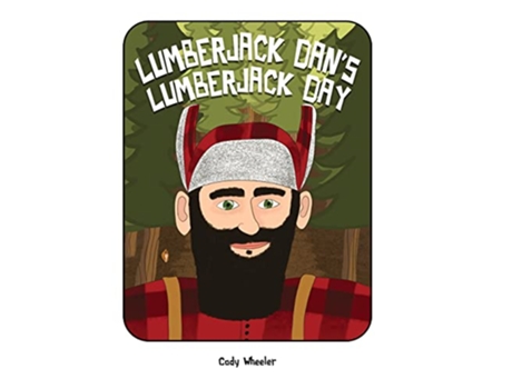 Livro Lumberjack Dans Lumberjack Day de Cody Wheeler (Inglês)