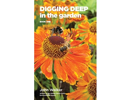 Livro Digging Deep in the Garden Book One de John Walker (Inglês)