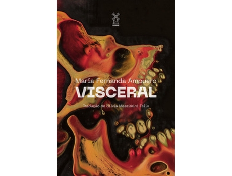 Livro Visceral De María Fernanda Ampuero (português Do Brasil)