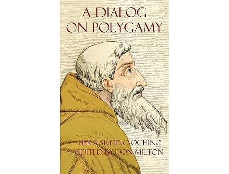 Livro A Dialog on Polygamy de Bernardino Ochino Don Milton (Inglês)