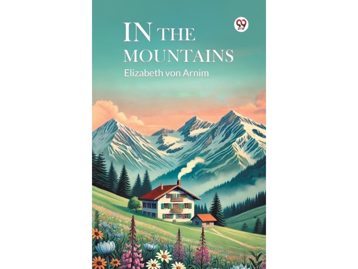 Livro In The Mountains De Elizabeth Von Arnim (inglês)
