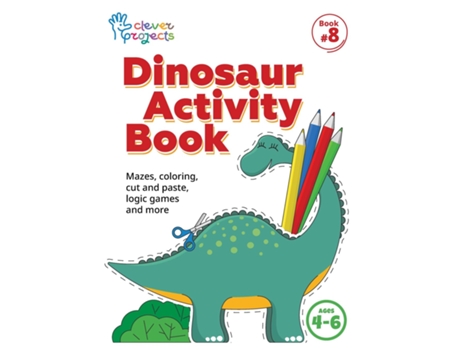 Livro Dinosaur Activity Book Mazes, coloring, cut and paste, logic games and more for kids ages 4-6 de Elina Gaynutdinova (Inglês)